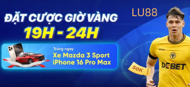 LU88 Giờ vàng｜Trúng ô tô, iPhone