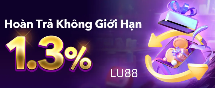LU88 Việt Nam triển khai chương trình hoàn trả 1.3% dành cho toàn bộ hội viên